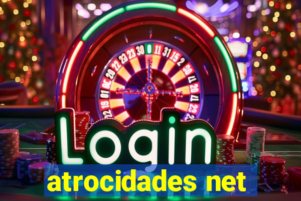 atrocidades net
